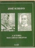 Cartas Chilenas e sua Autoria - José Schiavo