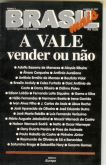zBrasil Mais - Da inteligência brasileira - A Vale, vender?