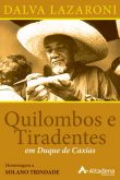 Zz15)Quilombos e Tiradentes em Duque de Caxias